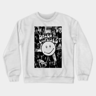 dazed and confused Crewneck Sweatshirt